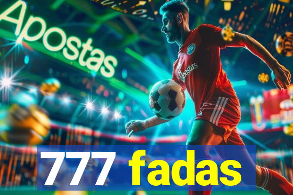 777 fadas